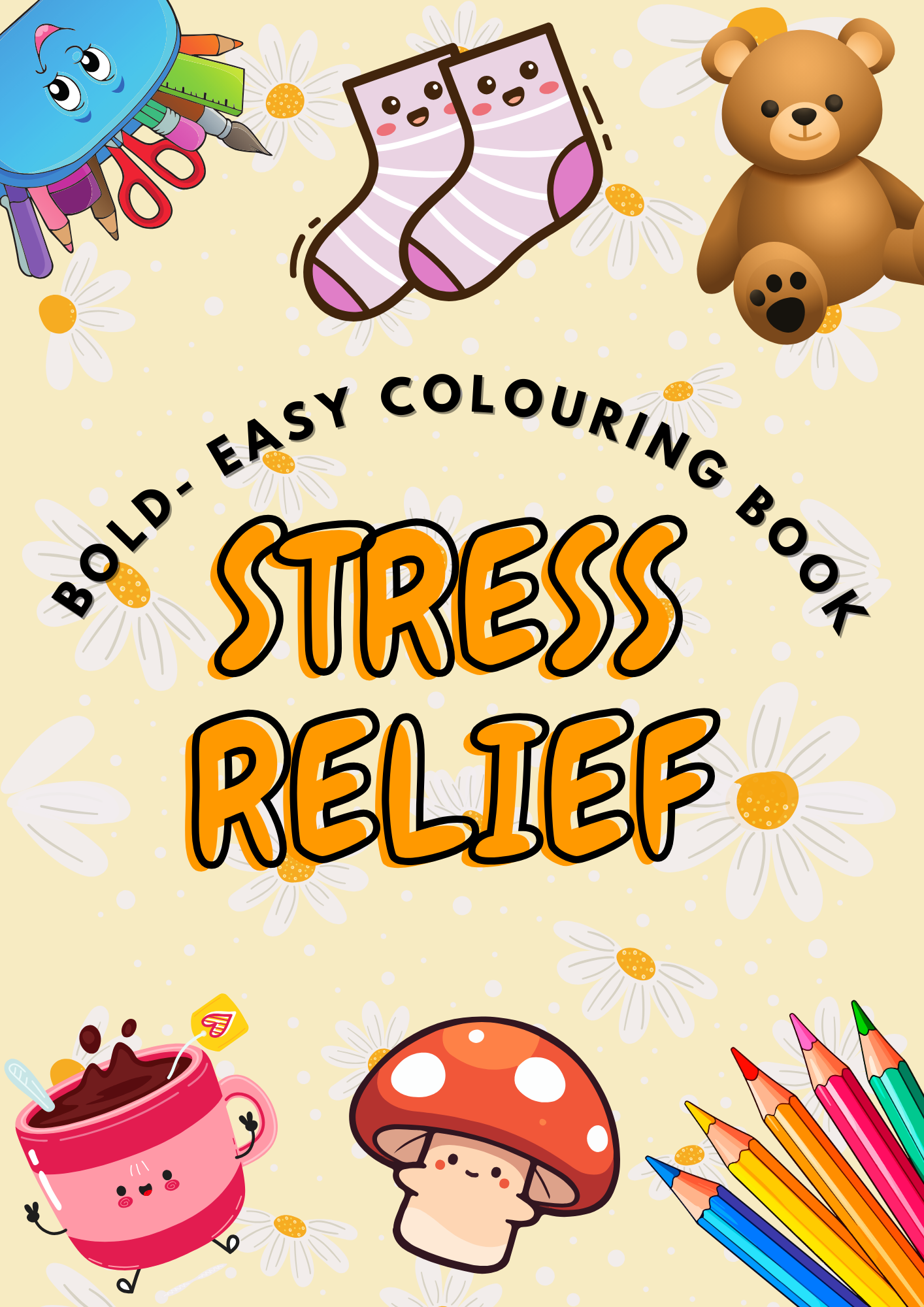 Stress-Relief (colouring Book) for all ages